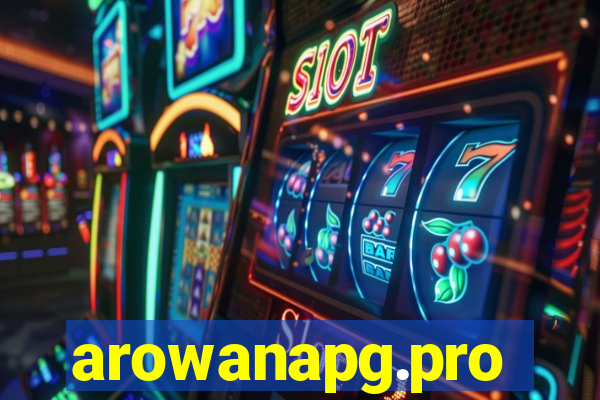 arowanapg.pro