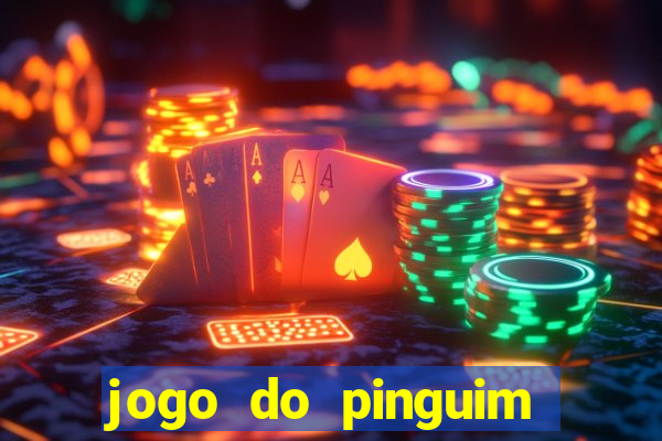 jogo do pinguim que ganha dinheiro