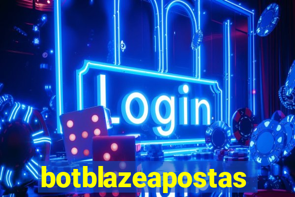 botblazeapostas