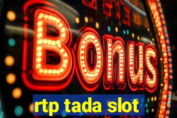 rtp tada slot