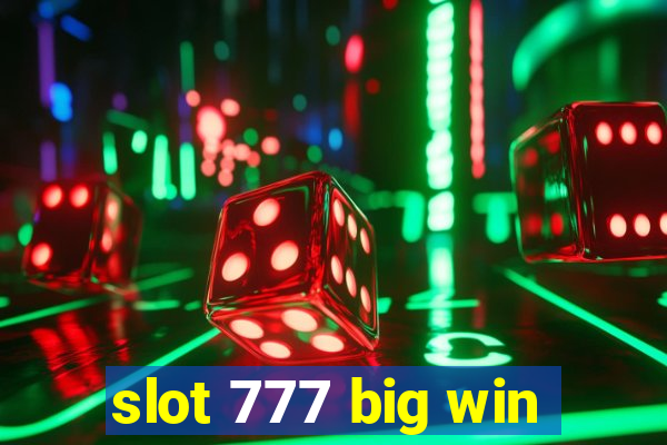 slot 777 big win