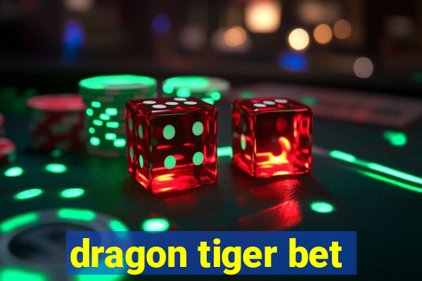 dragon tiger bet