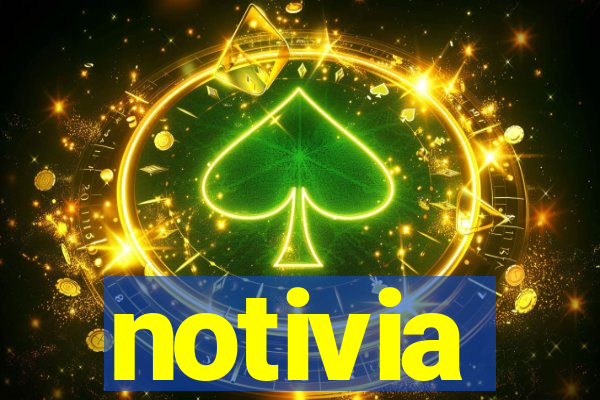 notivia