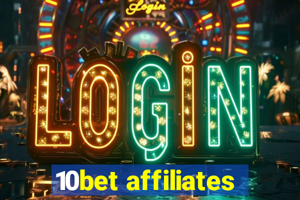 10bet affiliates