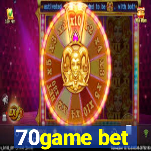 70game bet