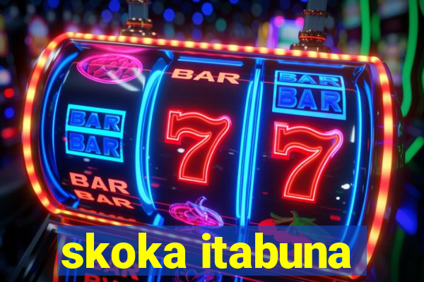 skoka itabuna