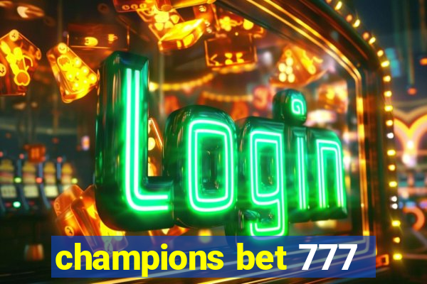 champions bet 777