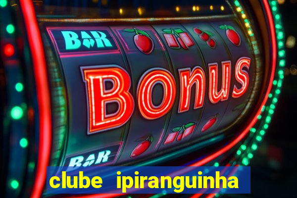 clube ipiranguinha porto alegre