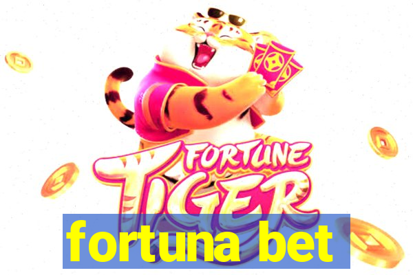 fortuna bet