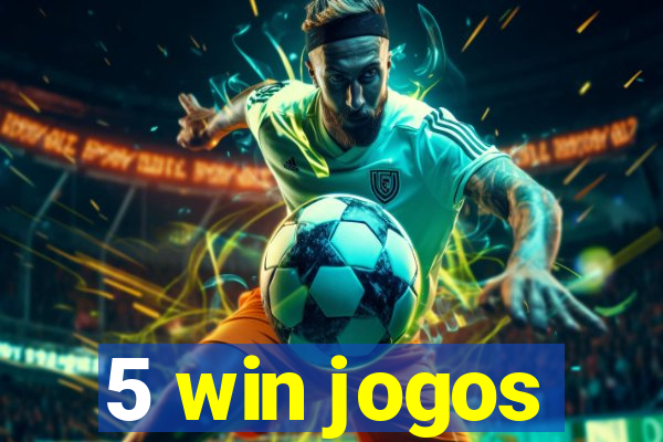 5 win jogos