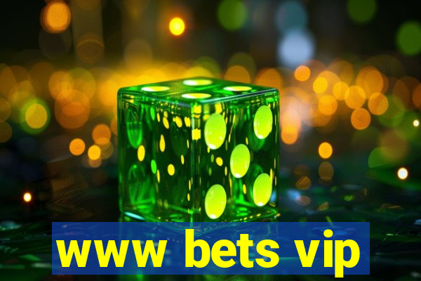 www bets vip