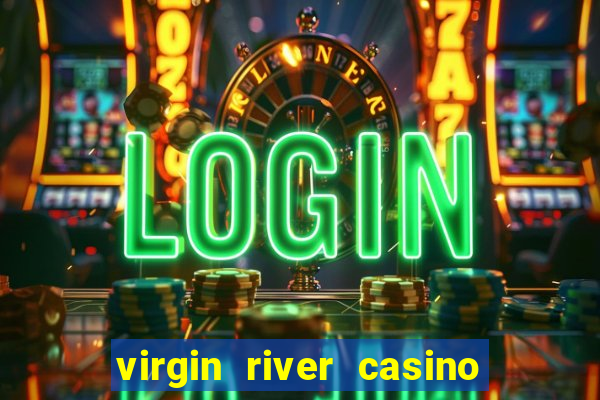 virgin river casino mesquite nevada