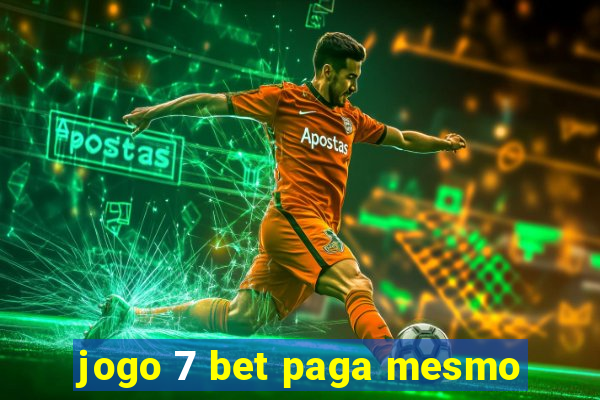 jogo 7 bet paga mesmo