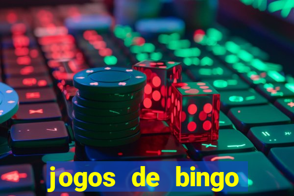 jogos de bingo valendo dinheiro