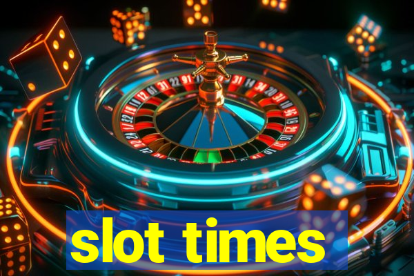 slot times