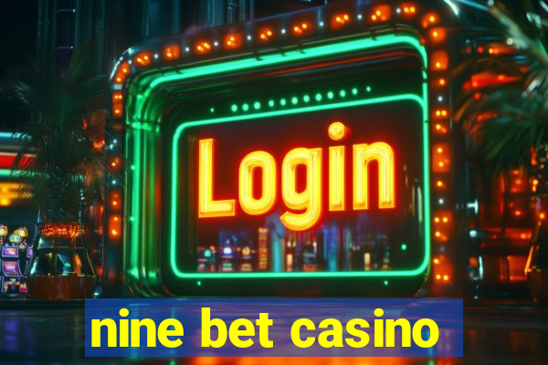 nine bet casino