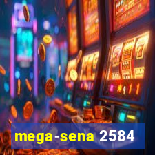 mega-sena 2584