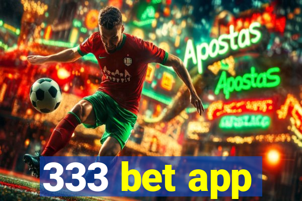 333 bet app