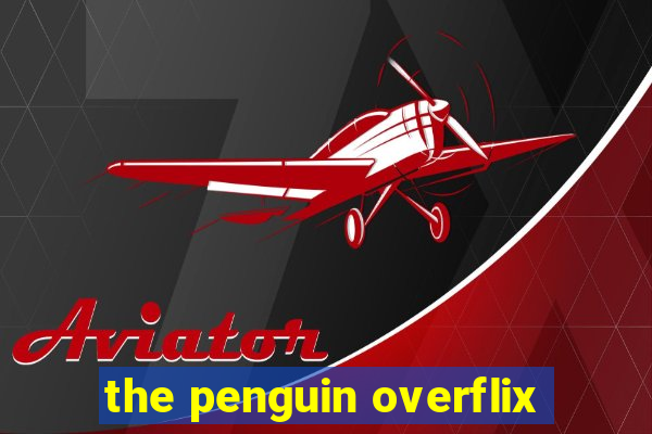 the penguin overflix