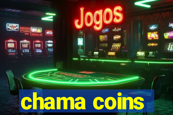 chama coins