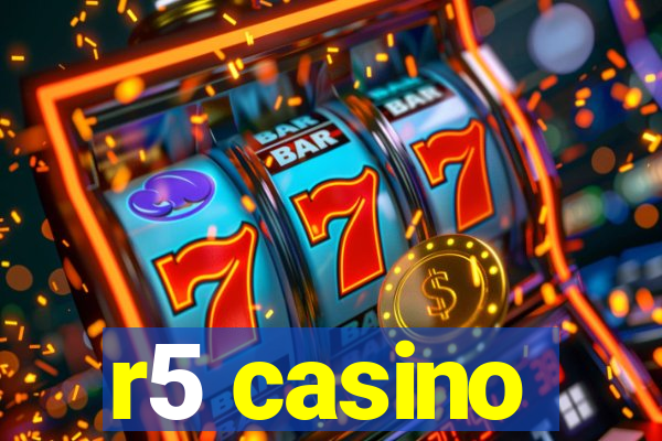 r5 casino