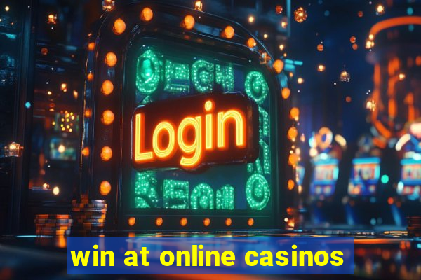 win at online casinos