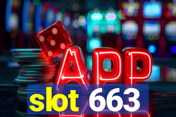 slot 663