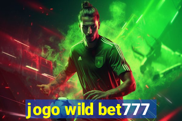 jogo wild bet777