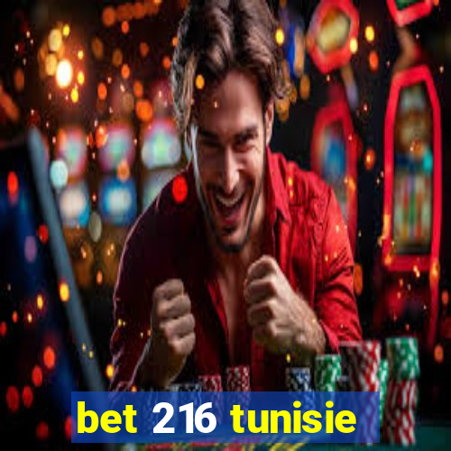 bet 216 tunisie