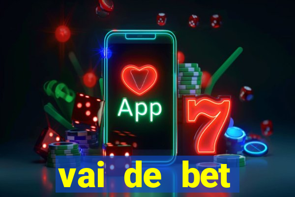 vai de bet download apk