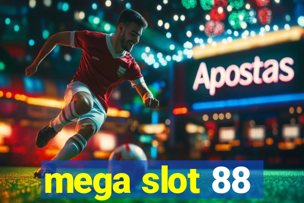 mega slot 88