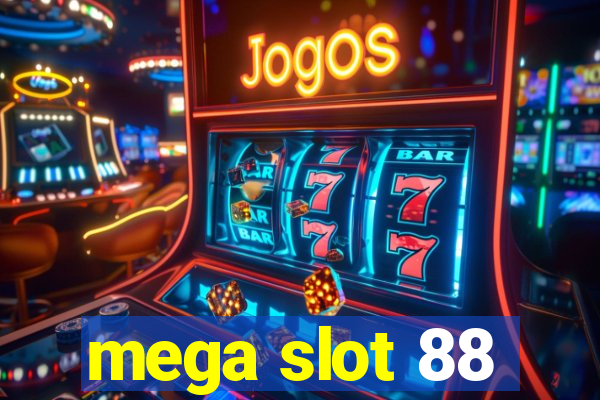 mega slot 88