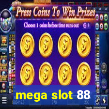 mega slot 88