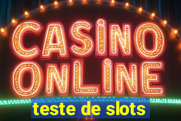 teste de slots