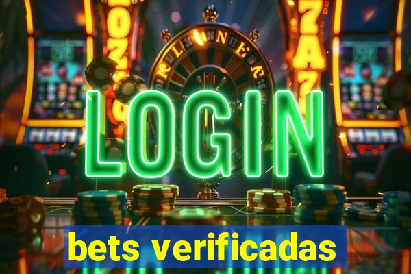 bets verificadas