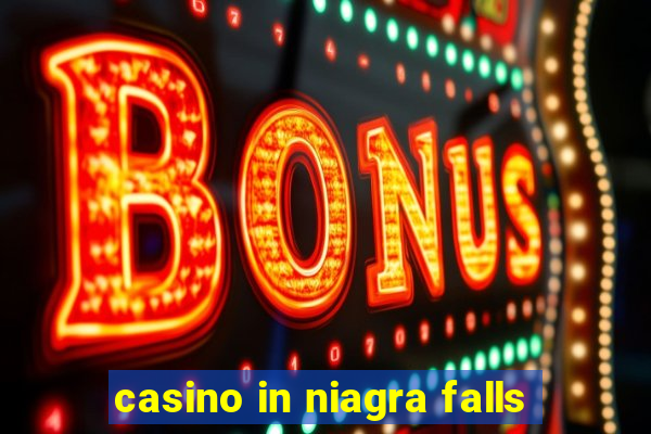 casino in niagra falls