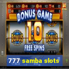 777 samba slots