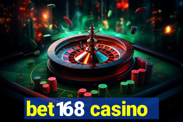 bet168 casino