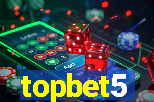 topbet5