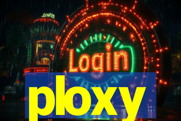 ploxy