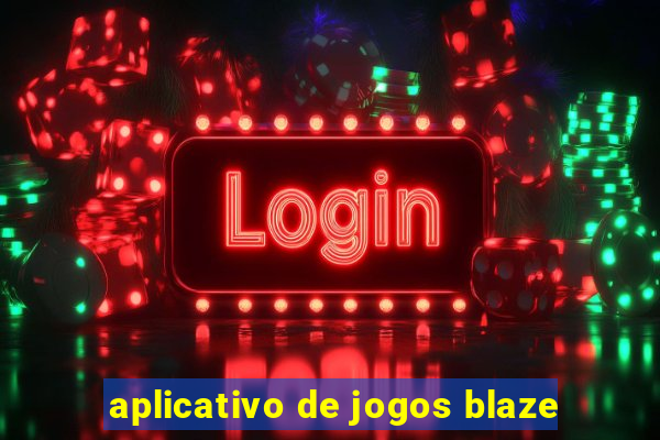 aplicativo de jogos blaze