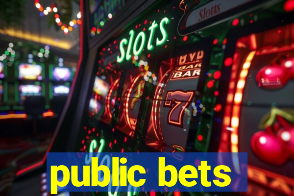 public bets