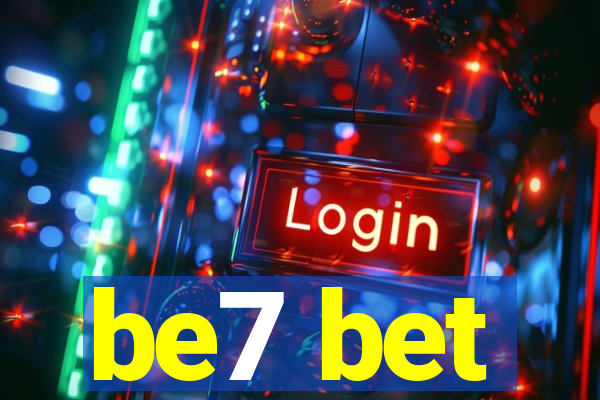 be7 bet