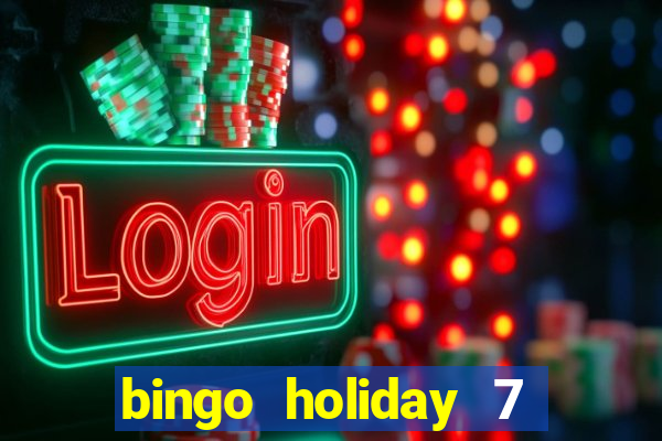 bingo holiday 7 paga de verdade