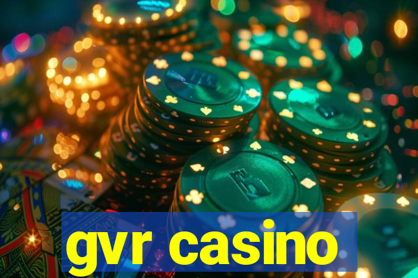 gvr casino