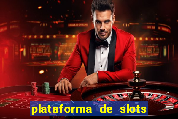 plataforma de slots que da bonus no cadastro