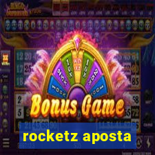 rocketz aposta