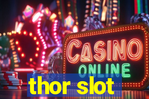 thor slot