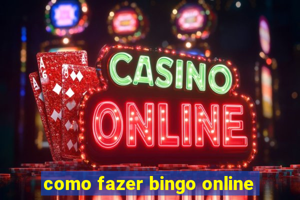 como fazer bingo online