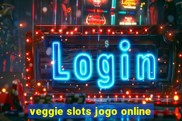 veggie slots jogo online